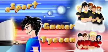 eSports Gamers Tycoon