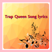 Trap Queen Song lyrics