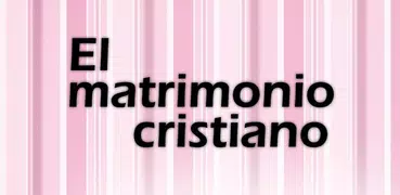 El Matrimonio Cristiano 2.0