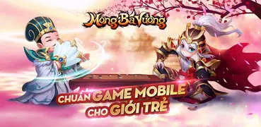 MỘNG BÁ VƯƠNG 3D