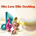 Hits Love Ellie Goulding