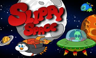 Slippy Space-poster