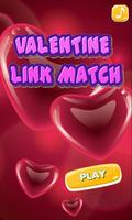 Valentine Link Match Plakat