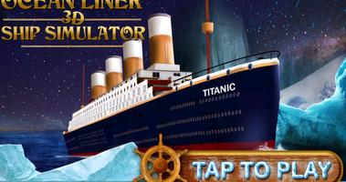 Ocean Liner 3D Ship Simulator پوسٹر