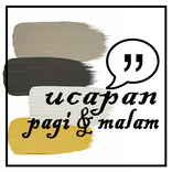 Status Wa Kata ucapan selamat pagi dan malam