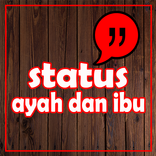Status Untuk Ayah dan Ibu