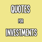 Quotes for Investments icône