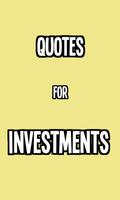 Quotes for Investments Poster