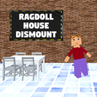 Ragdoll House Dismount icône