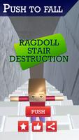 Ragdoll Stair Destruction Plakat