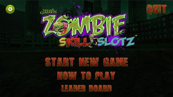Zombie Skill Slotz captura de pantalla 3