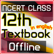 NCERT CLASS 12 TEXTBOOK - OFFLINE