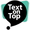 Text on Top - Vision