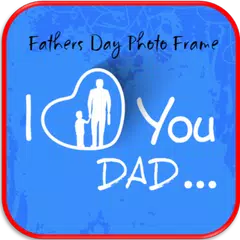 Fathers Day Photo Frames アプリダウンロード