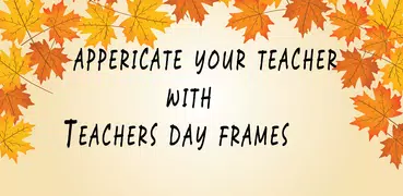 Teachers Day Photo Frames