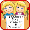”Teachers Day Photo Frames