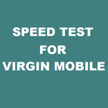 Speed Test for Virgin Mobile