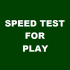 Speed Test for PLAY icône