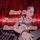 Best DJ Semalam Bobo Dimana Offline APK