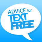 Advice for The Text Free & Call Now 아이콘