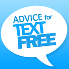 Advice for The Text Free & Call Now icono