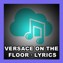 Versace on The Floor - Lyrics APK