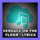 Versace on The Floor - Lyrics icône