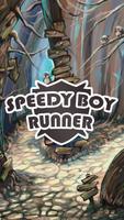 SpeedyBoy Runner पोस्टर