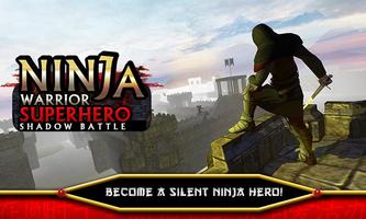 Ninja Warrior Superhero Shadow Battle الملصق