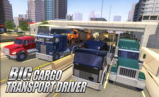 Big cargo transport driver poster