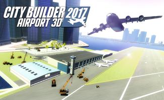 City builder 2017 Airport 3D पोस्टर