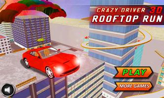 Crazy Driver Rooftop Run 3D poster