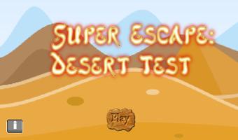 Super Escape : Desert Test الملصق