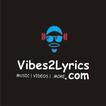 VIBES2LYRICS.COM NIGERIA