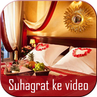 Suhag Rat Ke Video icône