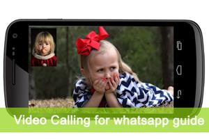 Video Calling for Whatsap Tips capture d'écran 1