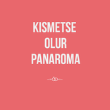 Kısmetse Olur Panaroma