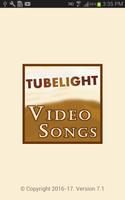 Video Songs of Tubelight Movie 2017 پوسٹر