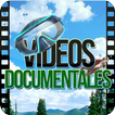 Videos Documentales