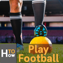 How to Play Football APK