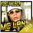 MC Lan - Video Musica 2018 aplikacja