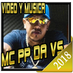 MC PP Da Vs - Video Musica 2018