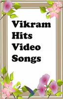 Vikram Hits Video Songs تصوير الشاشة 1