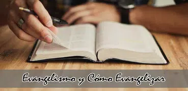 Evangelismo y Como Evangelizar