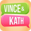 Vince and Kath