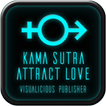 Kama Sutra - Attract Love