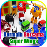 Bermain Bersama Super Wings