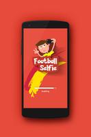 Selfie Filter for Football plakat