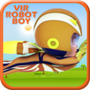 Super VIR Robot Boy Game APK