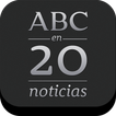ABC en 20 Noticias